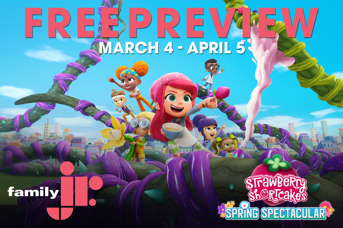 Now in Free Preview. Don't miss Strawberry Shortcake's Spring Spectacular March 8 on Family Jr