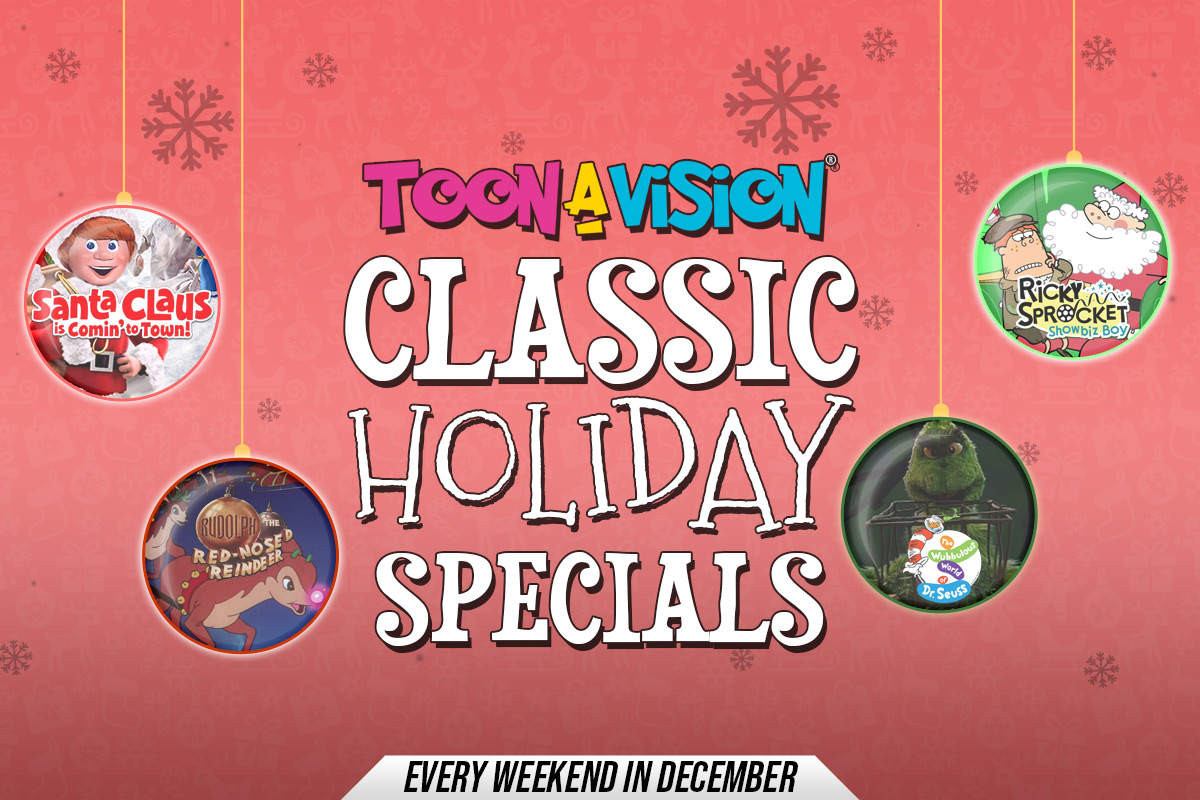 Classic Holiday Specials: Every weekend in December at 6pm