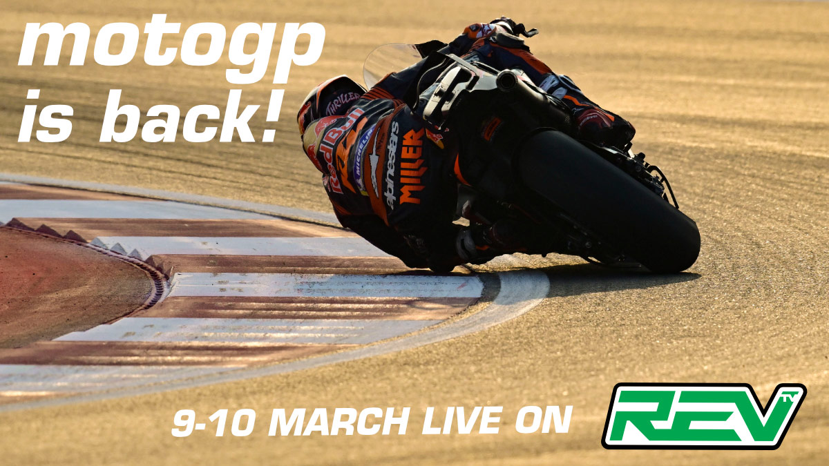 Moto Grand Prix is back! March 9-10 live on REV TV.