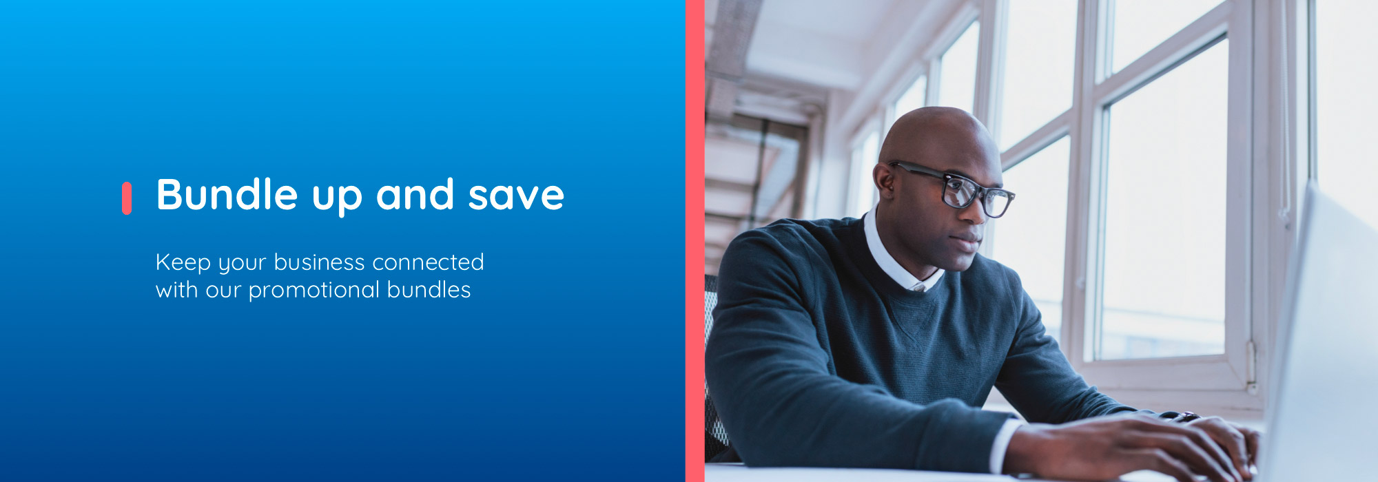 Bundle up and save. Keep your business connected with our promotional bundles.