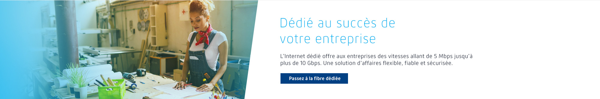 Internet Fibre dédiée