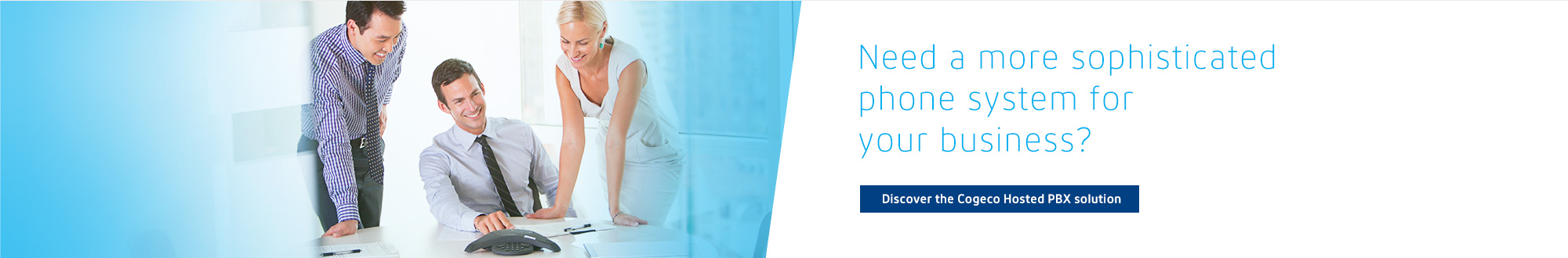 Need a more sophisticated phone system for your business?